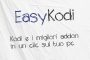 EasyKodi : kodi tv + addon versione portatile